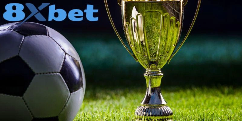 Đa dạng những hình thức chơi kèo đá bóng 8xbet